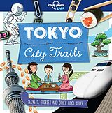 eBook (epub) City Trails - Tokyo de Lonely Planet Kids, Anna Claybourne