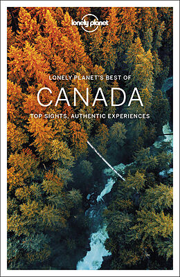 Couverture cartonnée Lonely Planet Best of Canada de Brendan Sainsbury, Ray Bartlett, Oliver Berry