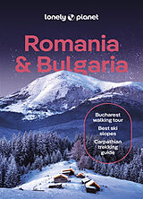 Kartonierter Einband Lonely Planet Romania & Bulgaria von Mark Baker, Jonathan Bousfield, Shaun Busuttil