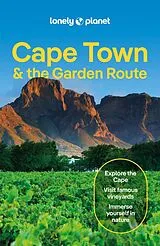 Kartonierter Einband Lonely Planet Cape Town & the Garden Route von Lonely Planet, Mary Fitzpatrick, Neema Githere