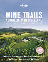 Livre Relié Lonely Planet Wine Trails - Australia & New Zealand de Lonely Planet Food