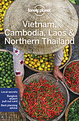 Broché Vietnam, Cambodia, Laos & Northern Thailand de Greg Bloom, Austin Bush, David Eimer