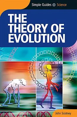 E-Book (pdf) Theory of Evolution - Simple Guides von John Scotney