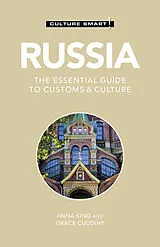Kartonierter Einband (Kt) Russia - Culture Smart! von Culture Smart!, Grace Cuddihy, Anna King