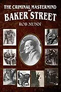 E-Book (epub) Criminal Mastermind of Baker Street von Rob Nunn