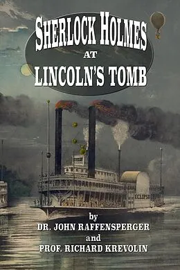 E-Book (epub) Sherlock Holmes at Lincoln's Tomb von John Raffensperger