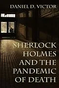 E-Book (epub) Sherlock Holmes and the Pandemic of Death von Daniel Victor