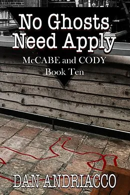 E-Book (epub) No Ghosts Need Apply von Dan Andriacco