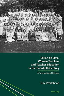 eBook (epub) Lillian de Lissa, Women Teachers and Teacher Education in the Twentieth Century de Whitehead Kay Whitehead
