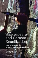 Fester Einband Shakespeare and German Reunification von Emily Oliver
