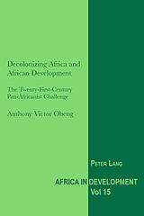 eBook (pdf) Decolonizing Africa and African Development de Anthony Victor Obeng