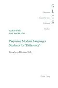 E-Book (pdf) Preparing Modern Languages Students for 'Difference' von Ruth Whittle, Sandra Salin