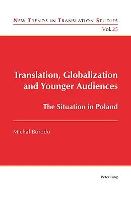 E-Book (pdf) Translation, Globalization and Younger Audiences von Michal Borodo