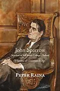 E-Book (epub) John Sparrow: Warden of All Souls College, Oxford von Peter Raina
