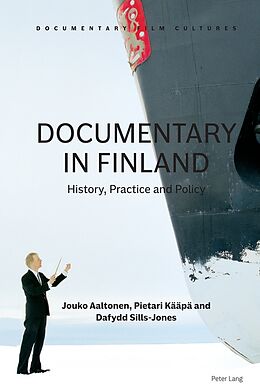 Livre Relié Documentary in Finland de Jouko Aaltonen, Pietari Kääpä, Dafydd Sills-Jones