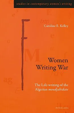 E-Book (epub) Women Writing War von Caroline E. Kelley