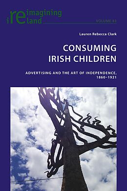 eBook (pdf) Consuming Irish Children de Lauren Rebecca Clark