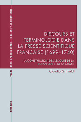 Couverture cartonnée Discours et terminologie dans la presse scientifique française (1699 1740) de Claudio Grimaldi