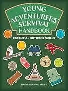 Kartonierter Einband Young Adventurers' Survival Handbook von Dan Walmsley, Naomi Walmsley