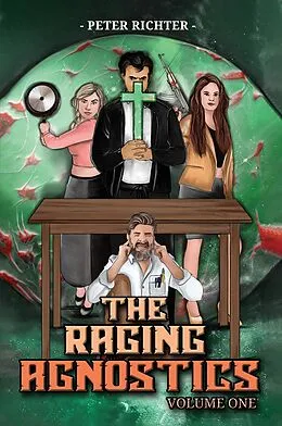 E-Book (epub) Raging Agnostics: Volume One von Peter Richter