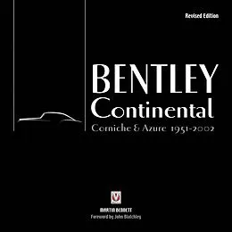 E-Book (epub) Bentley Continental, Corniche & Azure 1951-2002 von Martin Bennett