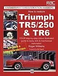 ePUB How to Restore Triumph TR5, TR250 & TR6 von Roger Williams