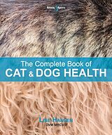 Kartonierter Einband The Complete Book of Cat and Dog Health von Lise Hansen