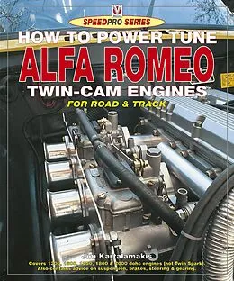 E-Book (epub) How to Power Tune Alfa Romeo Twin-Cam Engines von Jim Kartalamakis