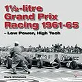 ePUB 1 1/2-litre Grand Prix Racing 1961-1965 von M. J. P. Whitelock, Mark J P Whitelock
