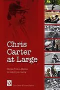 E-Book (epub) Chris Carter at Large von Chris Carter, Chris Carter, Richard Skelton