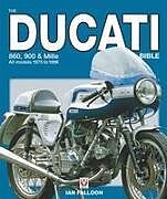 Couverture cartonnée The Ducati 860, 900 and Mille Bible de Ian Falloon