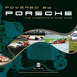 E-Book (epub) Powered by Porsche - the alternative race cars von Roy P Smith