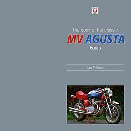 eBook (epub) The book of the classic MV Agusta Fours de Ian Falloon