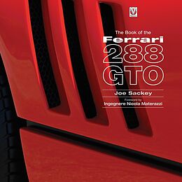 eBook (epub) The Book of the Ferrari 288 GTO de Joe Sackey, Nicola Materazzi