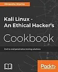 E-Book (epub) Kali Linux - An Ethical Hacker's Cookbook von Himanshu Sharma