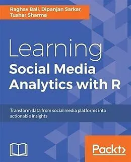 E-Book (pdf) Learning Social Media Analytics with R von Raghav Bali