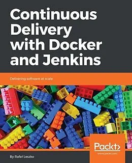 E-Book (epub) Continuous Delivery with Docker and Jenkins von Rafal Leszko