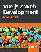 Couverture cartonnée Vue.js 2 Web Development Projects de Chau Guillaume