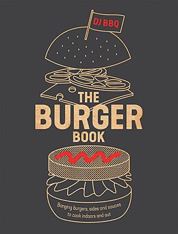 Kartonierter Einband The Burger Book von Christian Stevenson (DJ BBQ)