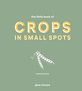 Livre Relié The Little Book of Crops in Small Spots de Jane Moore