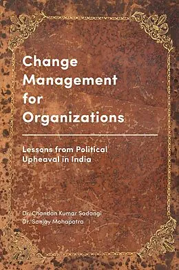 E-Book (epub) Change Management for Organizations von Chandan Kumar Sadangi