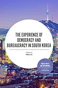 E-Book (epub) Experience of Democracy and Bureaucracy in South Korea von Evan Berman