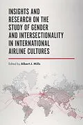 E-Book (epub) Insights and Research on the Study of Gender and Intersectionality in International Airline Cultures von Albert J. Mills
