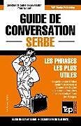 Couverture cartonnée Guide de conversation Français-Serbe et mini dictionnaire de 250 mots de Andrey Taranov