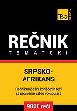 E-Book (epub) Srpsko-Afrikans tematski recnik - 9000 korisnih reci von Andrey Taranov