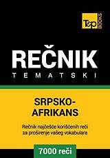E-Book (epub) Srpsko-Afrikans tematski recnik - 7000 korisnih reci von Andrey Taranov
