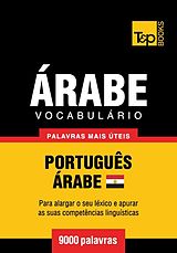 E-Book (epub) Vocabulário Português-Árabe Egípcio - 9000 palavras von Andrey Taranov