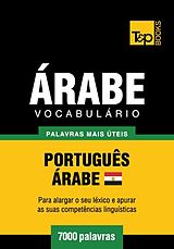 E-Book (epub) Vocabulário Português-Árabe Egípcio - 7000 palavras von Andrey Taranov