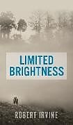 Fester Einband Limited Brightness von Robert Irvine