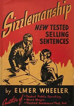 E-Book (epub) Sizzlemanship: New Tested Selling Sentences von Elmer Wheeler